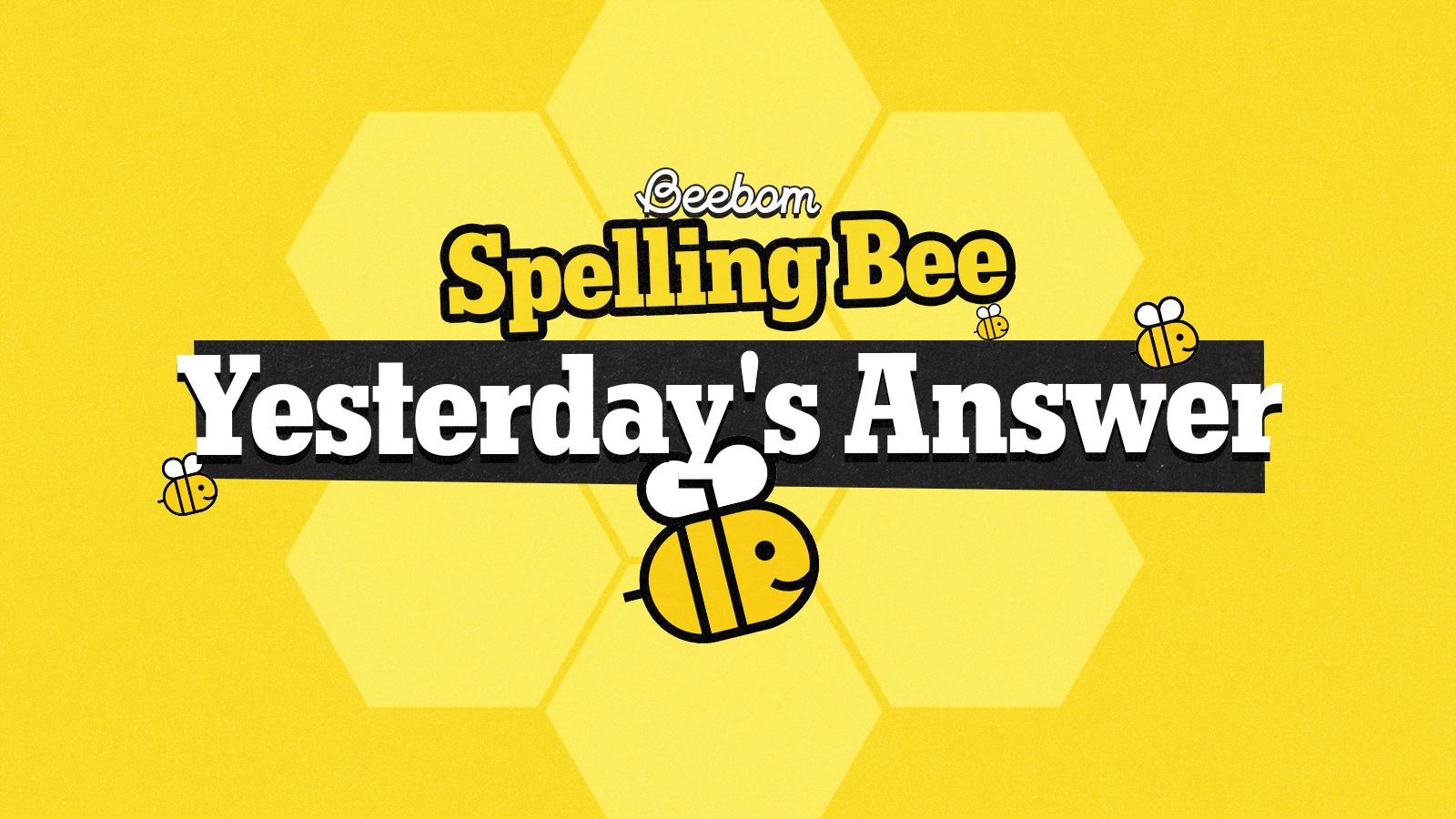 yesterdays spelling bee answers