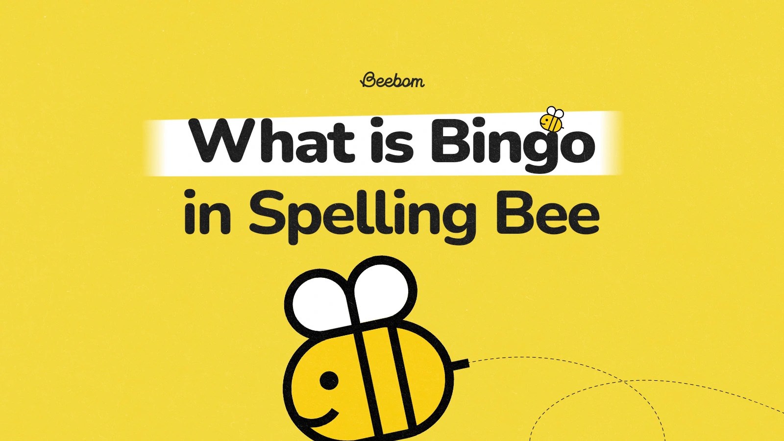 what is bingo in spelling bee
