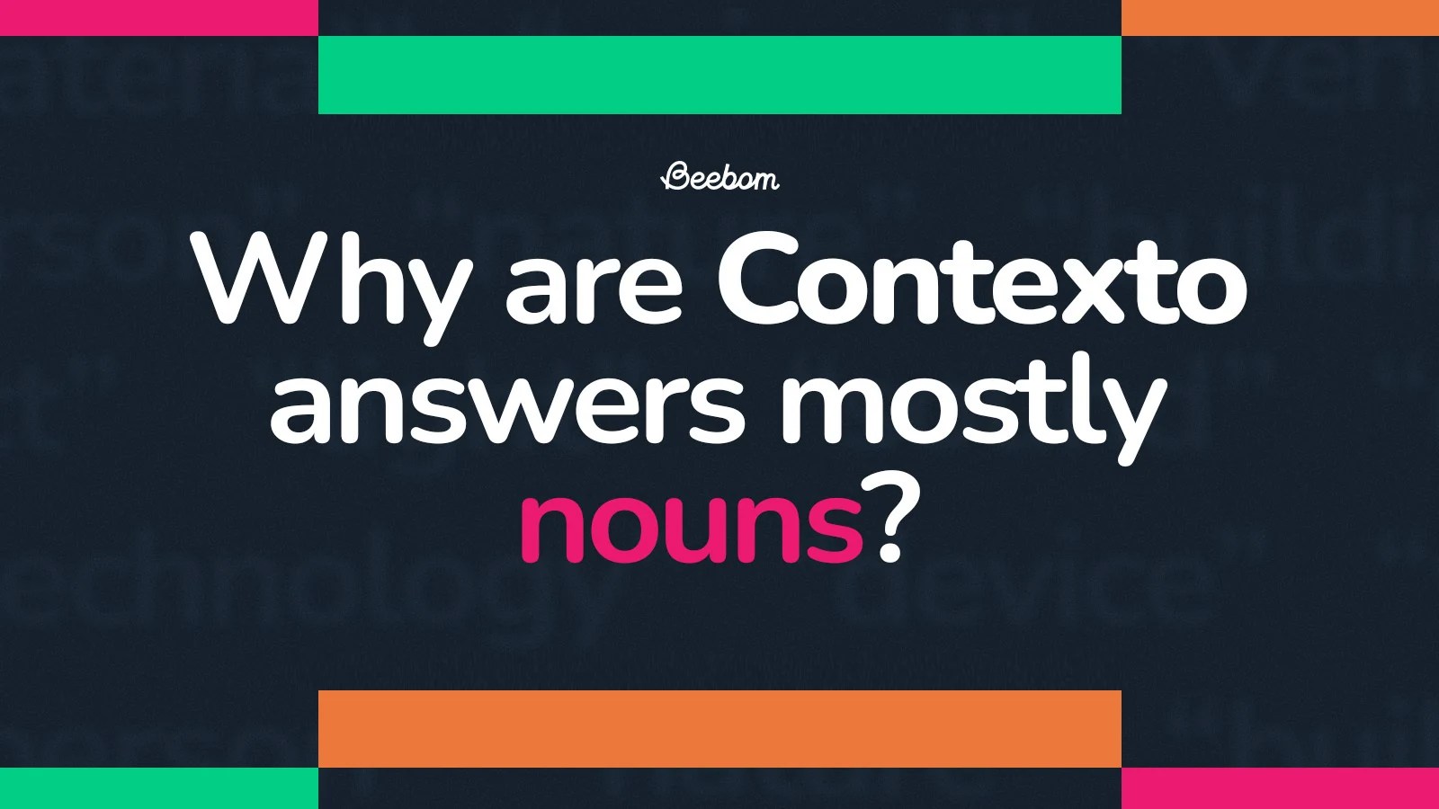 why are contexto answers nouns