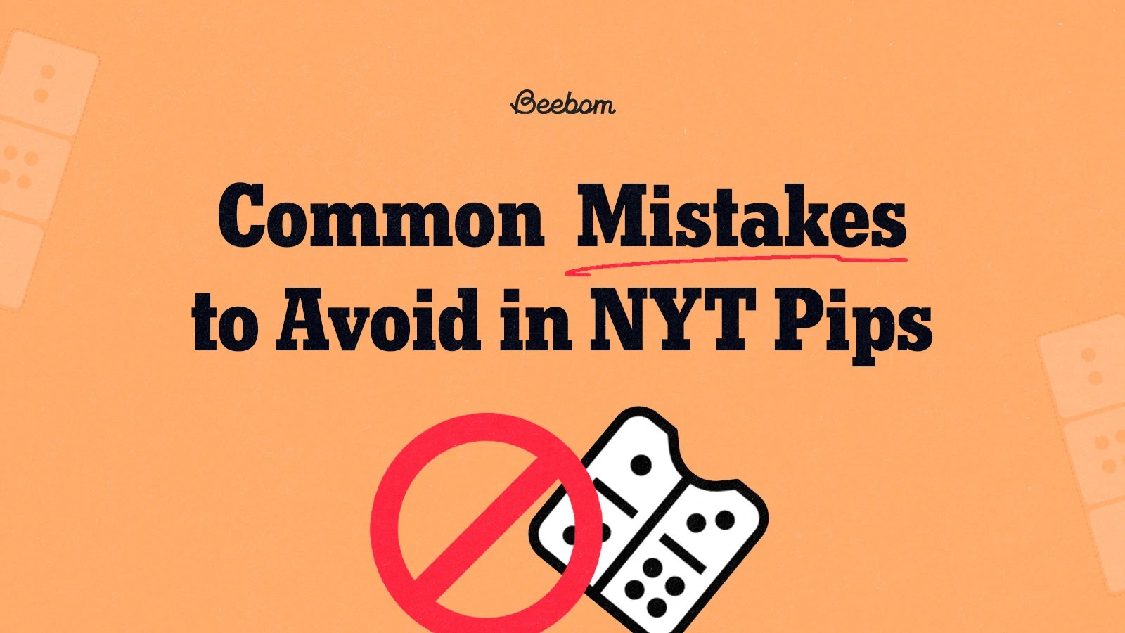 common NYT Pips mistakes to avoid