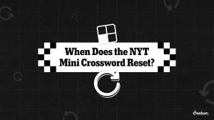 When Does NYT Mini Crossword Reset?