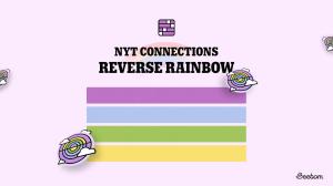 What Is a Reverse Rainbow in NYT Connections? Meaning Explained