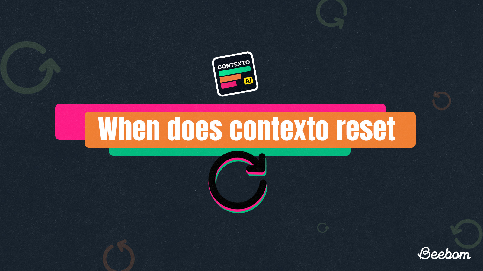 contexto reset time