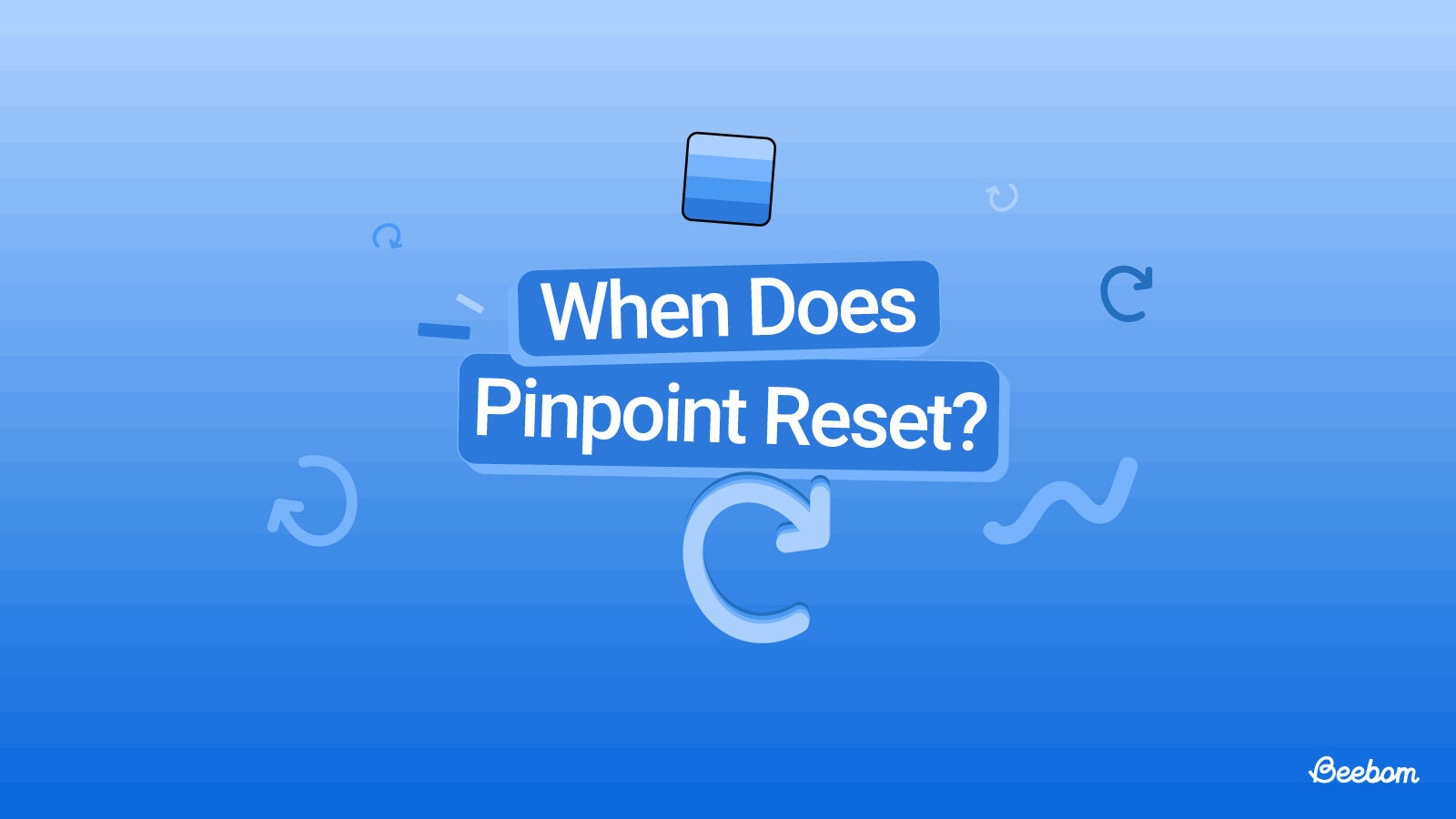 When does LinkedIn Pinpoint reset