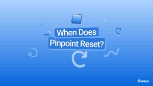 When Does LinkedIn Pinpoint Reset?