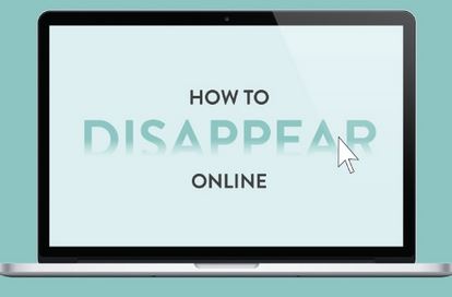 disappear online in 9 steps