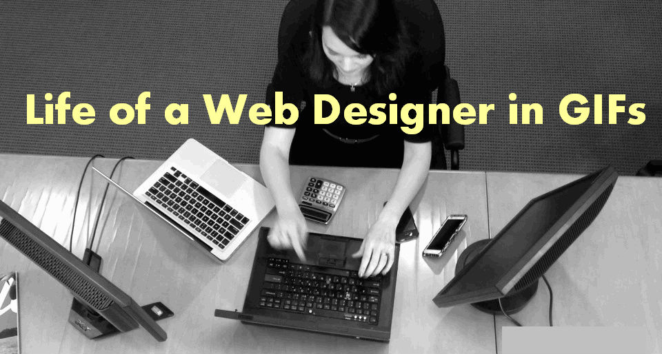 life of a web designer is gifs2