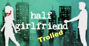 10 Hilarious Twitter Reactions on Chetan Bhagat's 'Half Girlfriend'