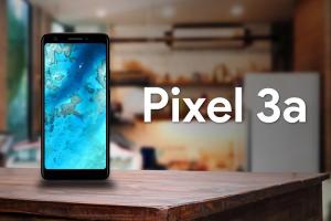 Pixel 3a Launch Expected on May 7 at the Google I/O Keynote