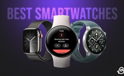 Best Smartwatches You Can Buy