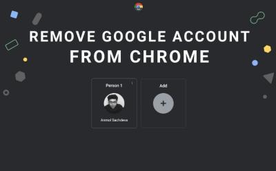 How to Remove Google Account From Chrome on PC and Mobile