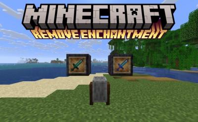 How to Remove Enchantment in Minecraft