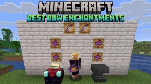 7 Best Minecraft Bow Enchantments
