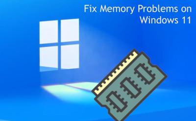 Fix Memory Problems on Windows 11 (2022)