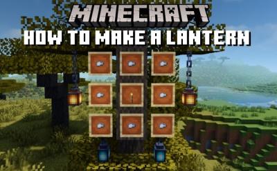 How to Make a Lantern in Minecraft