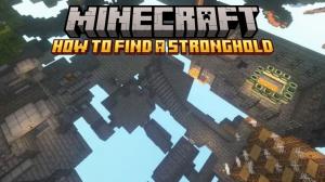 How to Find a Stronghold in Minecraft: Best Tips and Tricks