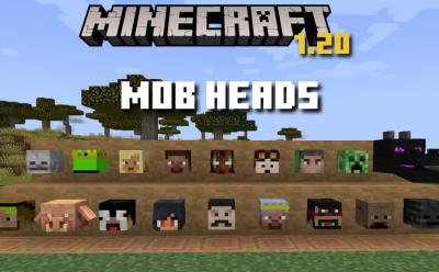 How to Get and Use Mob Heads in Minecraft 1.20