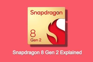 Qualcomm Snapdragon 8 Gen 2: Everything You Need to Know