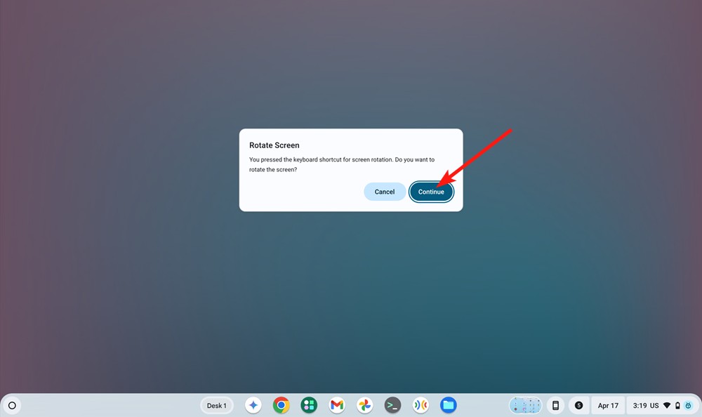 Continue button to rotate the screen on chromebook