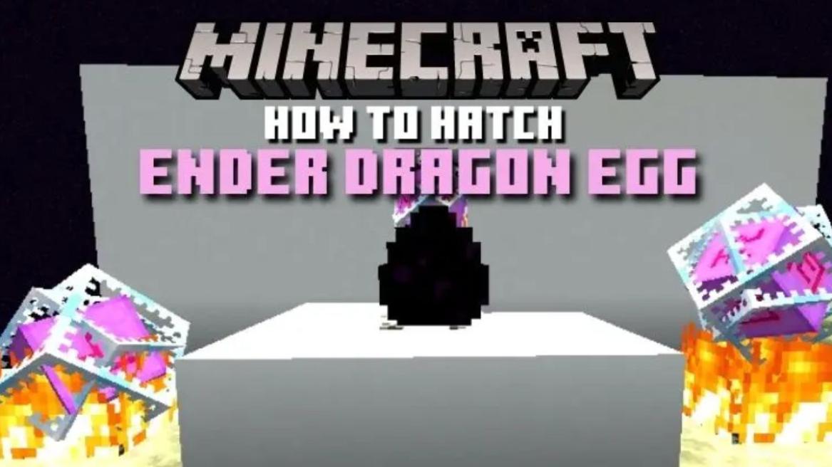How to Hatch an Ender Dragon Egg in Minecraft