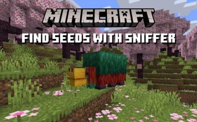 How to Find Seeds with Sniffer in Minecraft 1.20