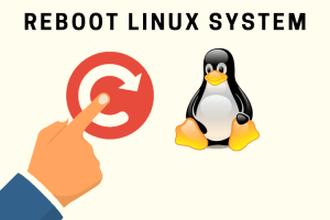 How to Reboot Linux System (6 Methods)