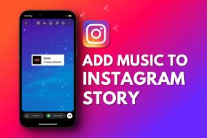 How to Add Music to Your Instagram Story