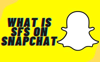 What is SFS on SnapChat