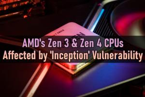 New 'Inception' Vulnerability Impacts AMD Zen 3 & Zen 4 CPUs; Here's All You Need to Know