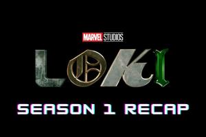 Loki Season 1 Recap: All to Know Before Season 2