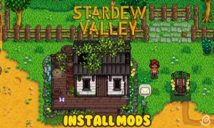 Stardew Valley Modding Guide: How to Install Mods