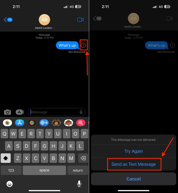 Try sending the iMessage as a Text Message