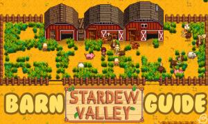 Stardew Valley Barn Guide: All You Need to Know