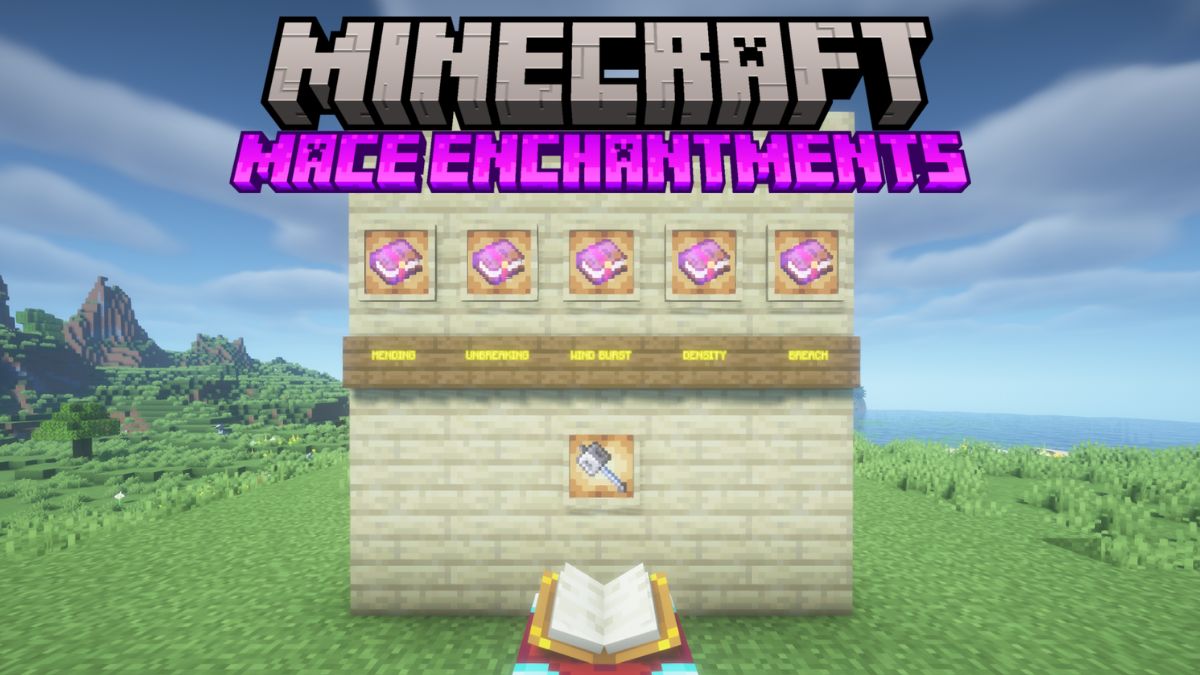 Best Mace Enchantments in Minecraft 1.21 The Ultimate Guide