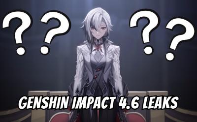 Genshin Impact 4.6 Leaks