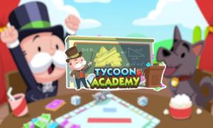 Monopoly Go Tycoon Academy: All Rewards and Milestones (August 20-23)