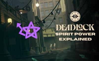 Deadlock Spirit power explained cover
