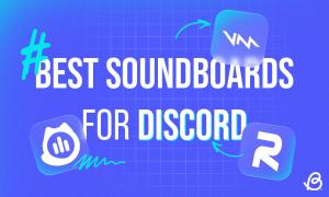 10 Best Discord Soundboards You Should Check Out in 2026