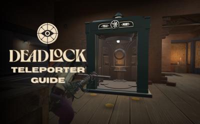 Deadlock Teleporter guide cover