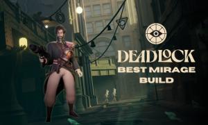 Deadlock Mirage Build: Best Items and Abilities