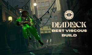 Deadlock Viscous Build: Best Items and Abilities