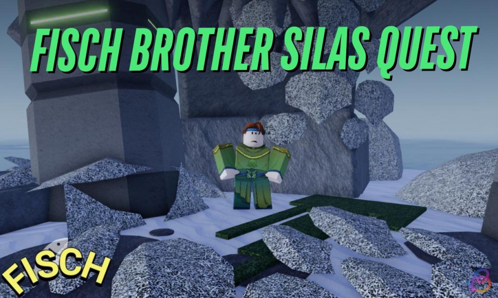 Brother Silas Quest Guide Fisch