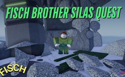 Brother Silas Quest Guide Fisch