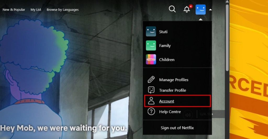 Select the Account option in the Netflix desktop or website
