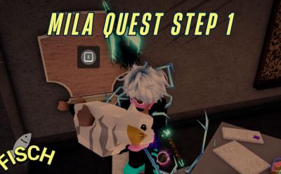 Fisch Mila Quest Step 1