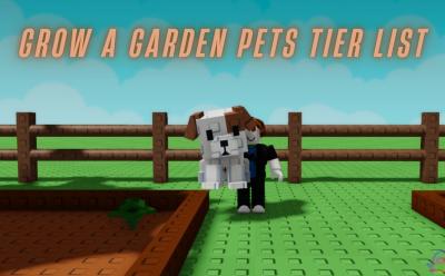 Grow a Garden Pets Tier List