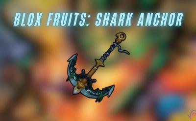 Shark Anchor in Blox Fruits