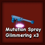 Mutation Spray Glimmering