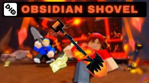 Dig Obsidian Shovel Guide