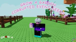 All New Seeds in Grow a Garden Corrupted Event